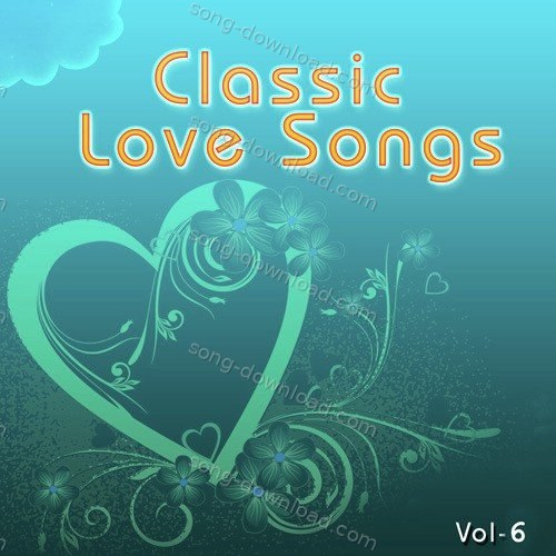 Classic Love Songs - Vol. 6 Jatin-Lalit MP3 Download