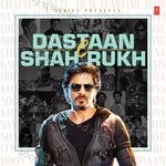Dastaan-E-Shah Rukh - Jatin-Lalit Song Download